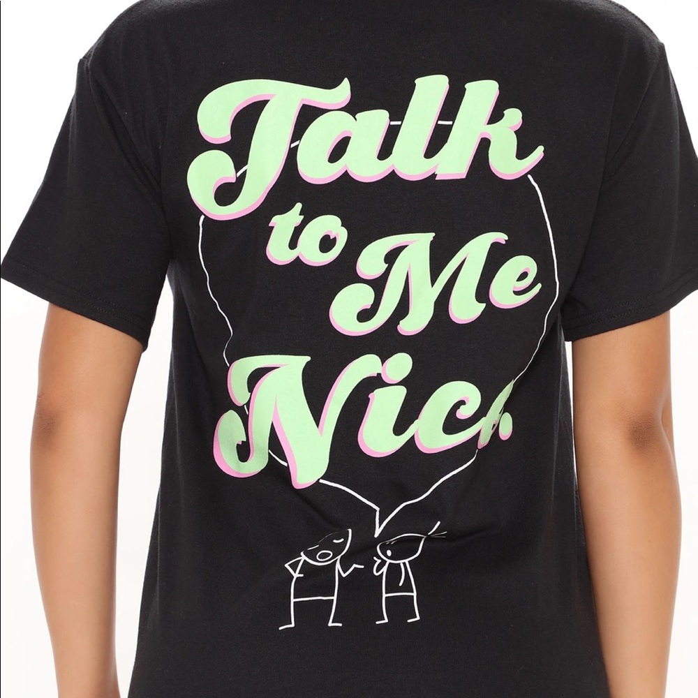Fashion Nova Talk to me Nice T shirt